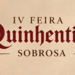 IV Feira Quinhentista regressa a Sobrosa entre 2 e 5 de outubro